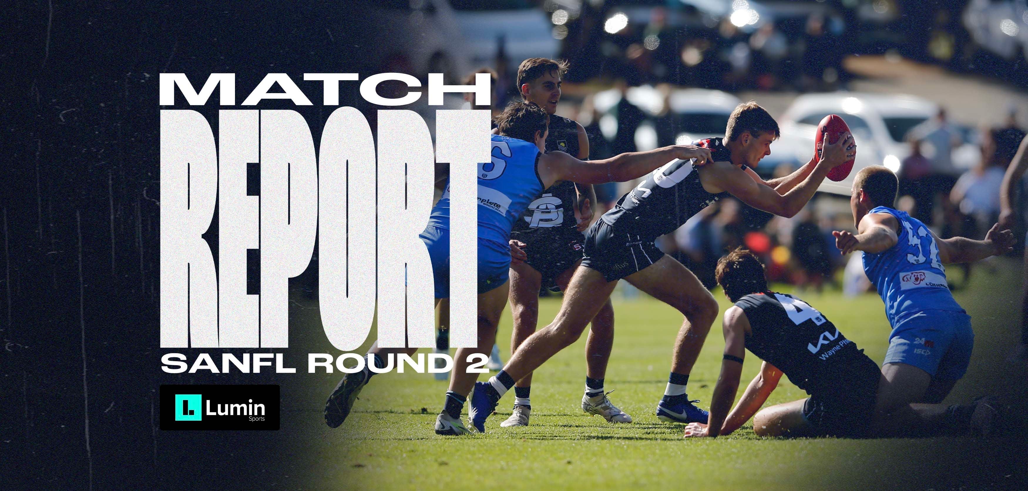 Lumin Match Report: SANFL Round 2 v Sturt Lumin Match Report: SANFL Round 2 v Sturt
